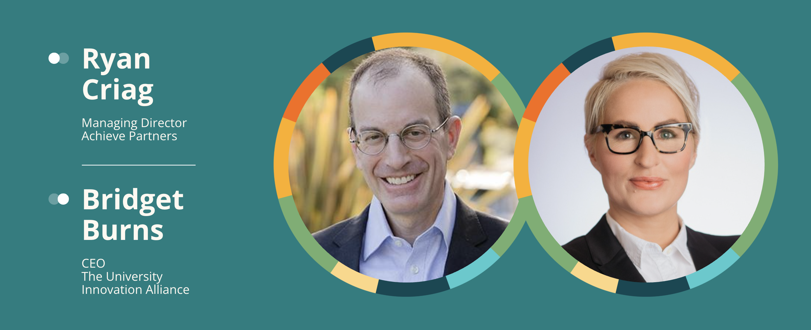 Ryan Criag, Managing Director of Archive Partners and Bridget Burns, CEO of the University Innovation Alliance 