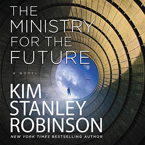 "Ministry for the Future" by Kim Stanley Robinson