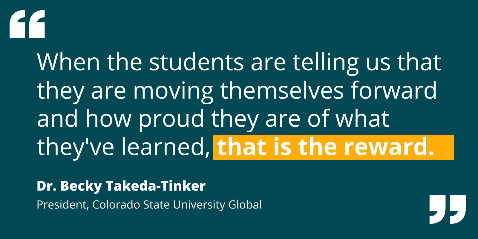 Quote by Becky Takeda-Tinker re: how student progress and pride is an educator’s ultimate reward.