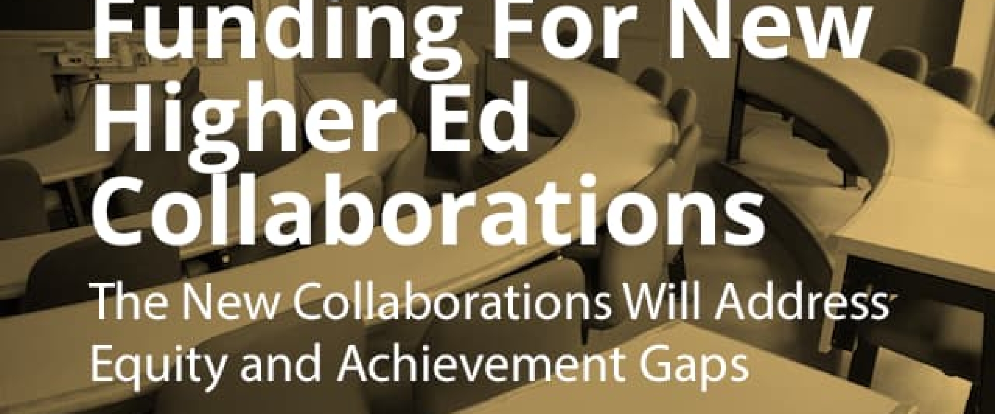 New Funding Enables Ten Colleges & Universities to Collaborate to Address Equity & Achievement Gaps