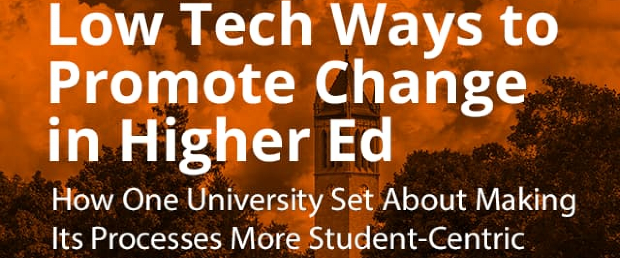 Low Tech Ways to Promote Change in Higher Ed