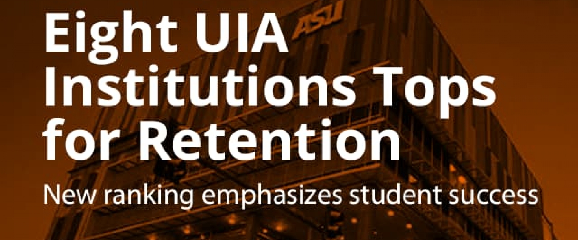 Eight UIA institutions Tops for Student Retention