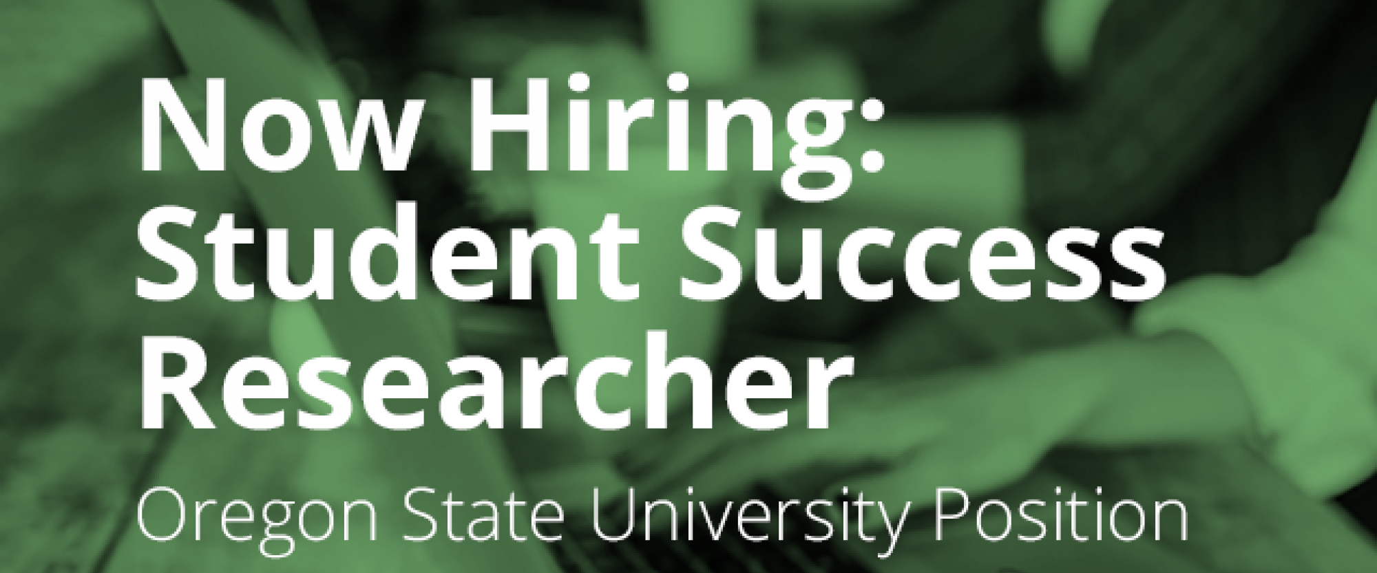 Now Hiring: Student Success Researcher