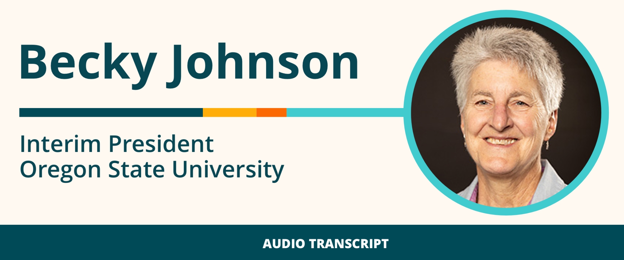 Weekly Wisdom 11/1/21: Transcript of Conversation With Becky Johnson, Interim President, Oregon State University