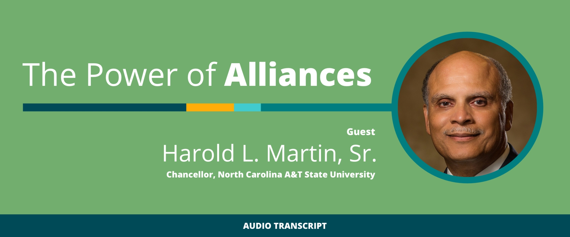 Weekly Wisdom 6/1/21: Transcript of Conversation With Harold L. Martin, Sr., North Carolina A&T State University Chancellor